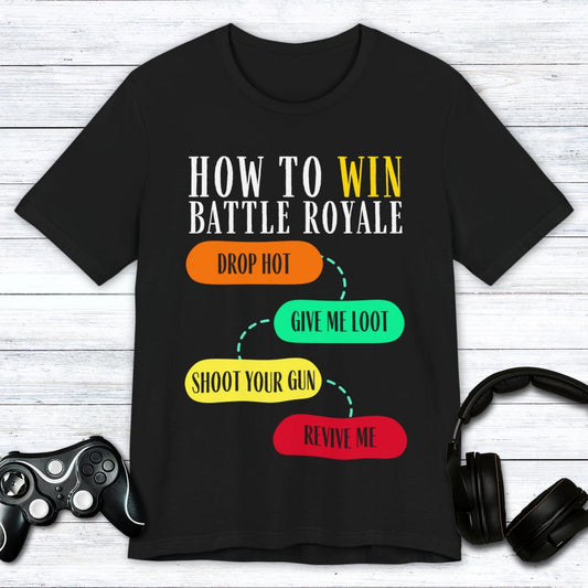 T-Shirt Black / S Battle Royale: Loot First, Ask Questions Later T-shirt