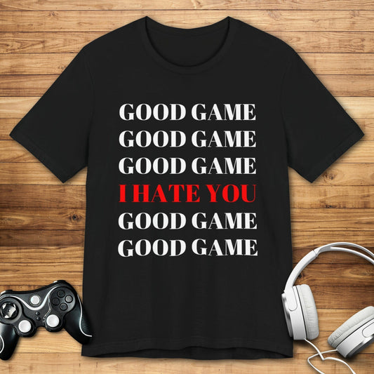 T-Shirt Black / S Good Game (No Really) T-shirt