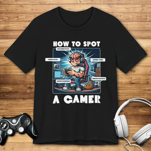 T-Shirt Black / S How to Spot a Gamer T-shirt