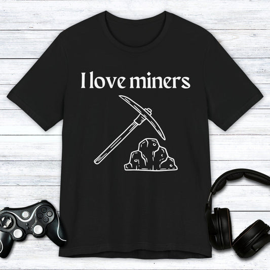 T-Shirt Black / S I Love Miners T-shirt