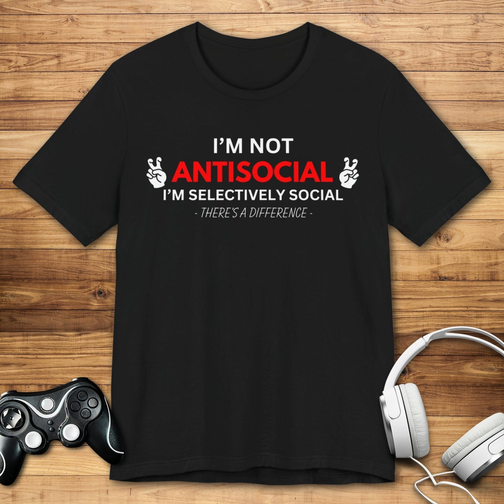 T-Shirt Black / S I'm Not Antisocial T-shirt