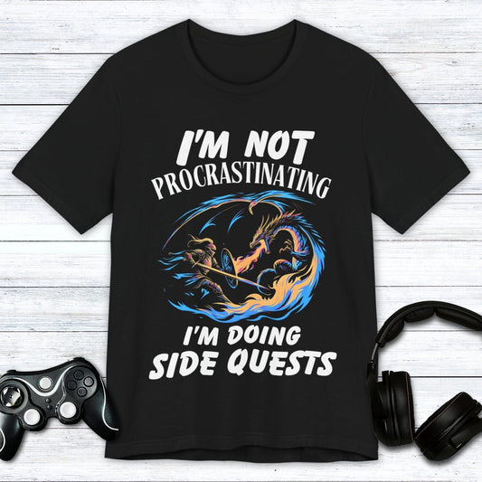 T-Shirt Black / S I'm Not Procrastinating (I'm Doing Side Quests) T-shirt