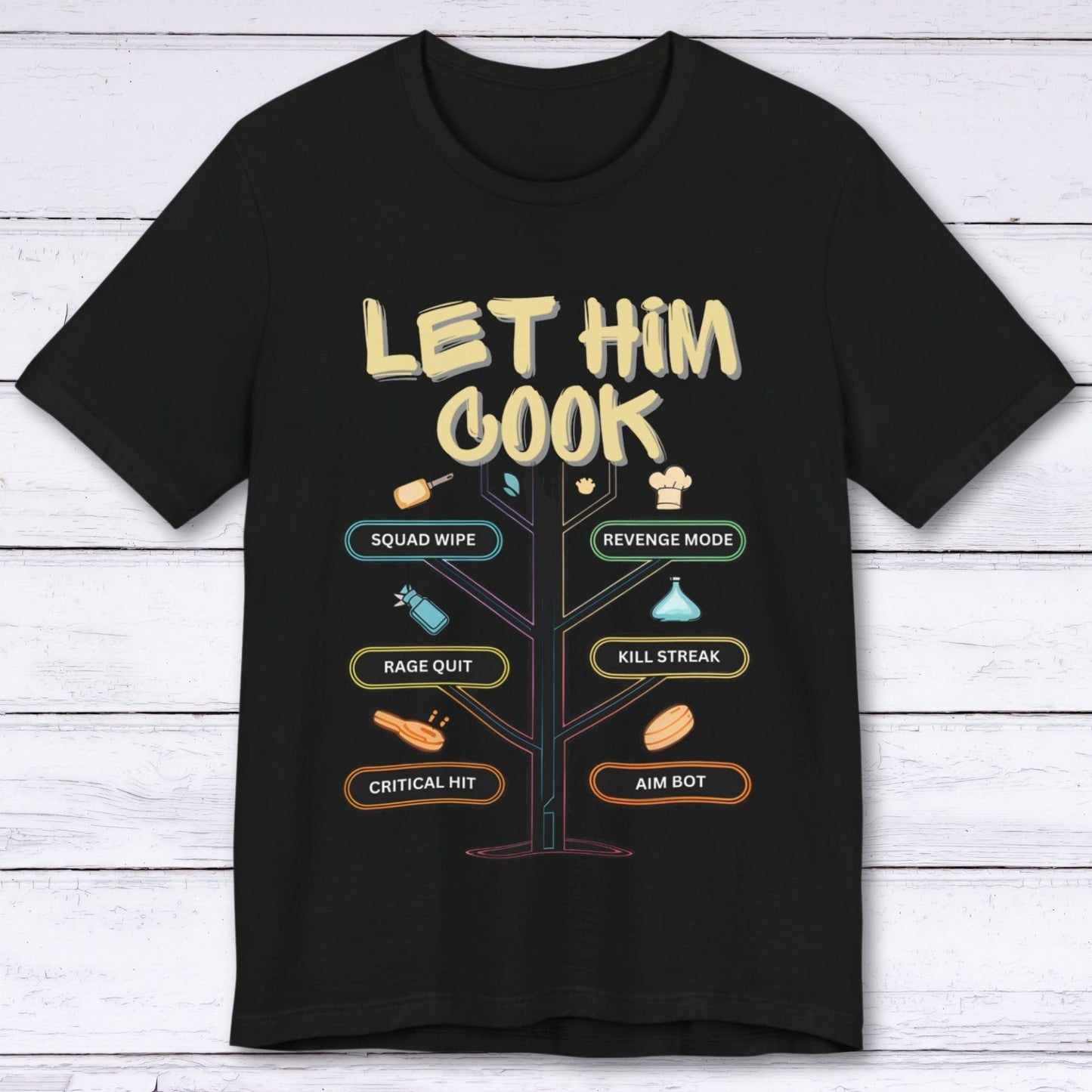 T-Shirt Black / S Let Him Cook (Games in Session) T-shirt