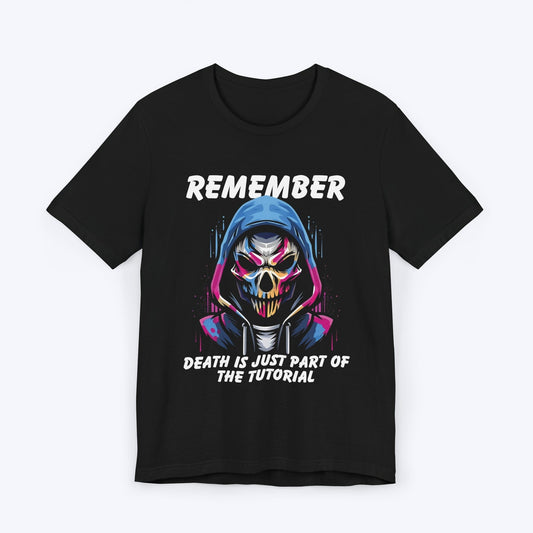 T-Shirt Black / S Life's Lesson - Death's Tutorial T-shirt