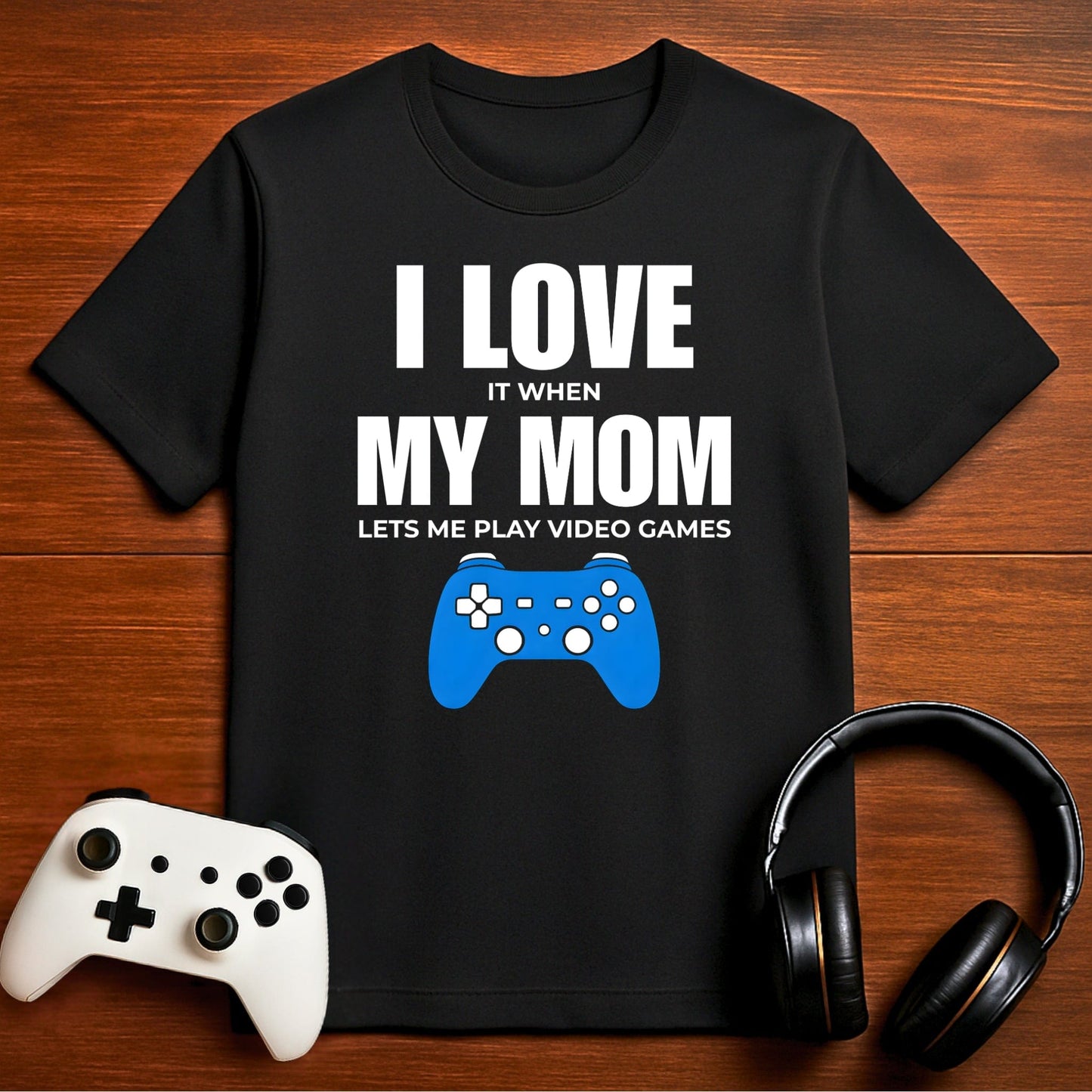 T-Shirt Black / S My Mom Lets Me Game T-shirt
