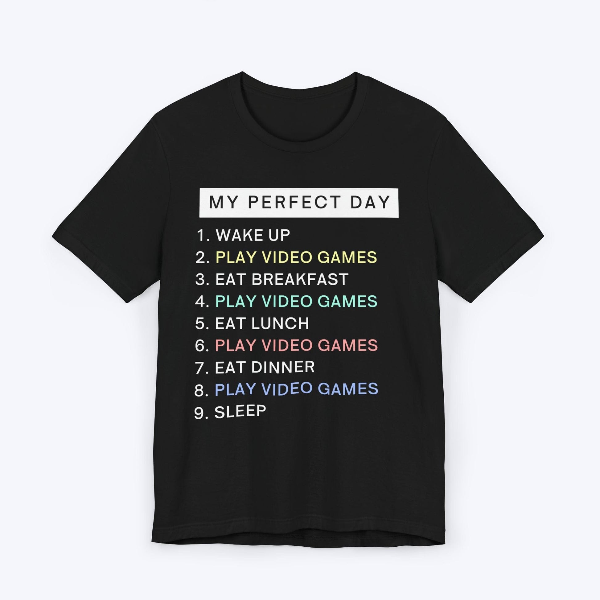 T-Shirt Black / S My Perfect Day Gamer T-shirt