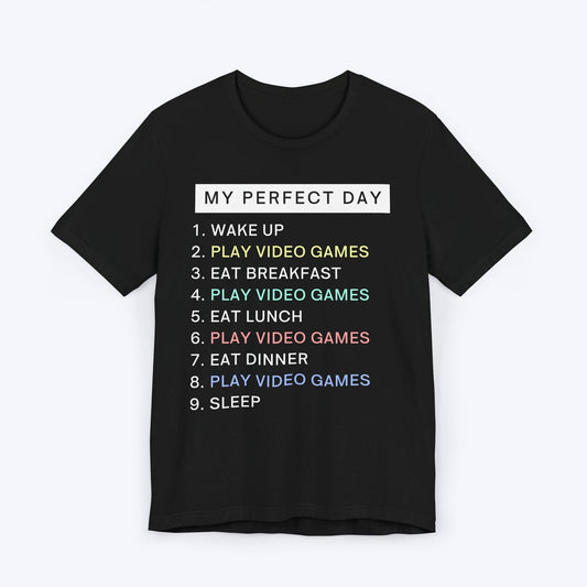T-Shirt Black / S My Perfect Day Gamer T-shirt