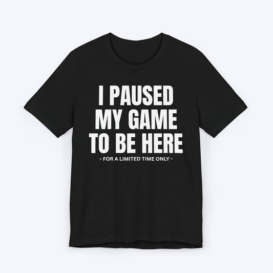 T-Shirt Black / S Paused... But Not Out T-shirt