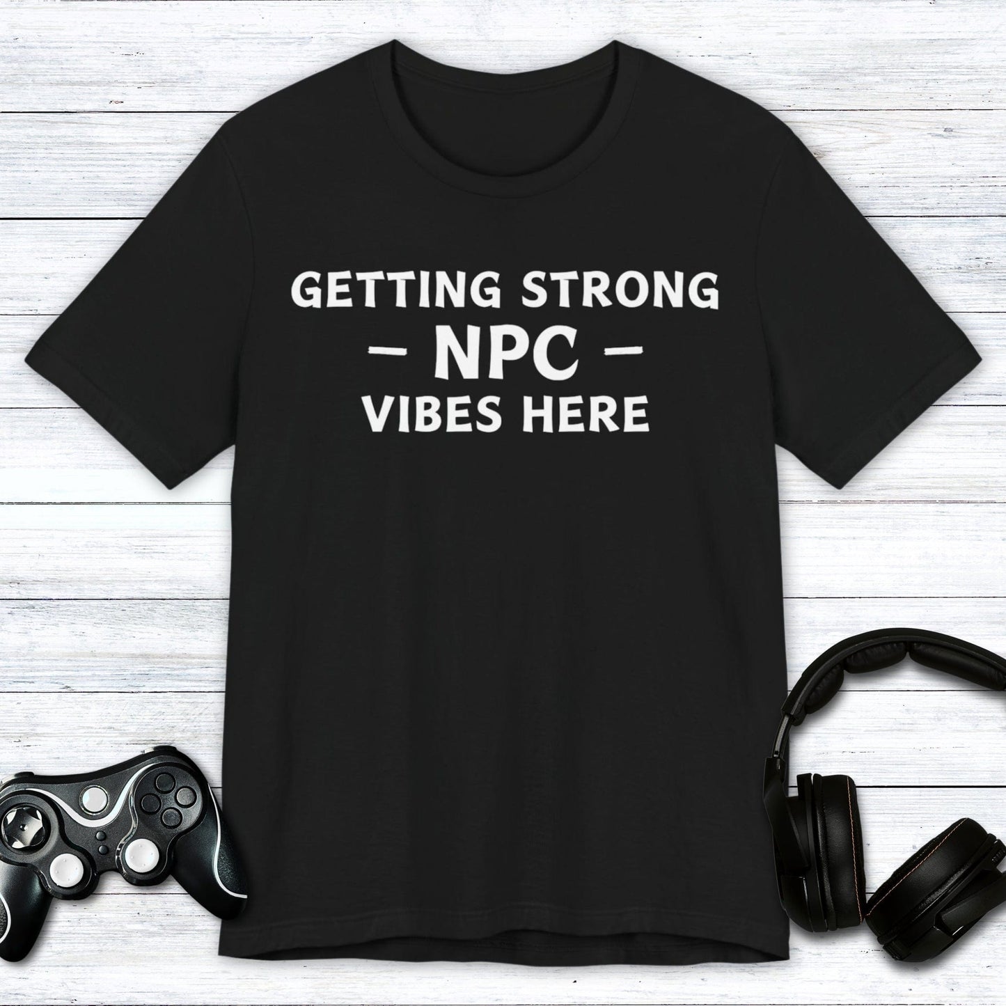 T-Shirt Black / S Strong NPC Vibes T-shirt