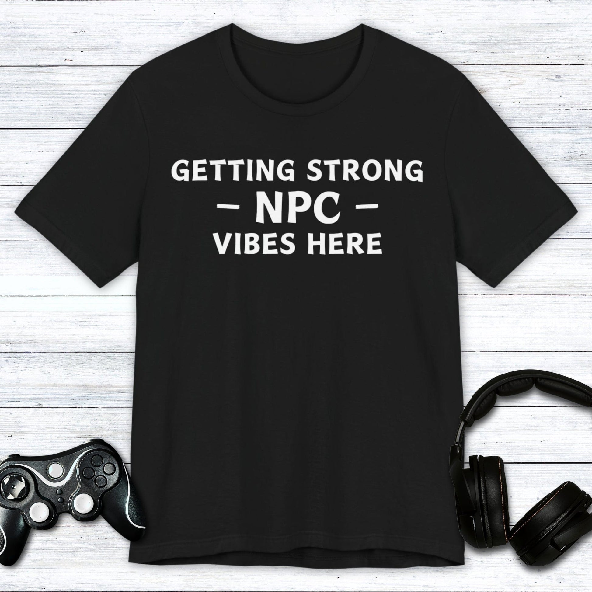 T-Shirt Black / S Strong NPC Vibes T-shirt