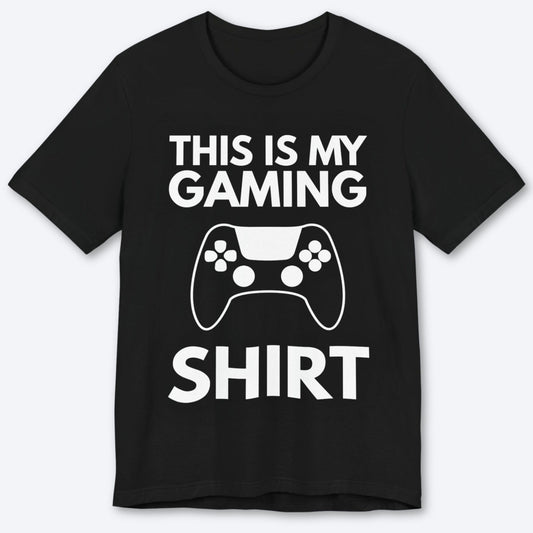 T-Shirt Black / S This Shirt's For Gaming T-shirt
