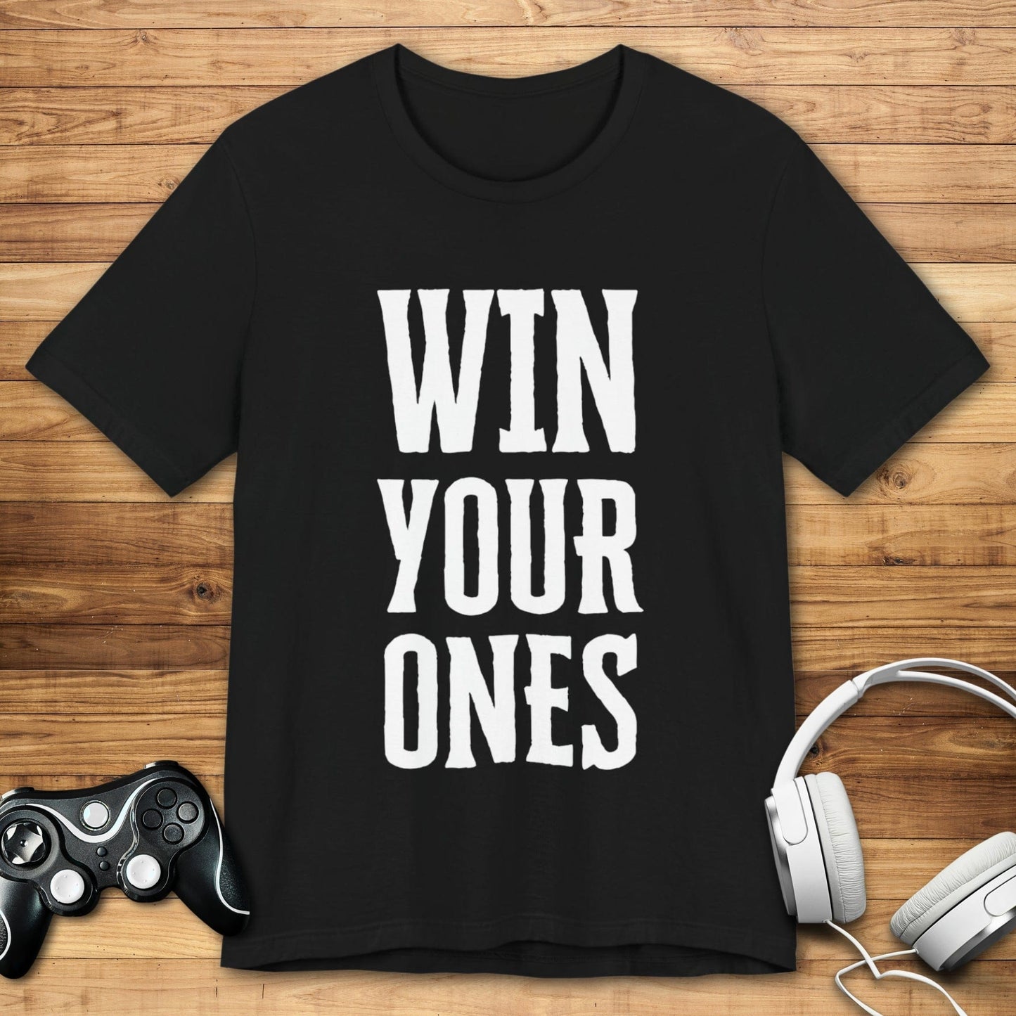 T-Shirt Black / S Win Your Ones T-shirt