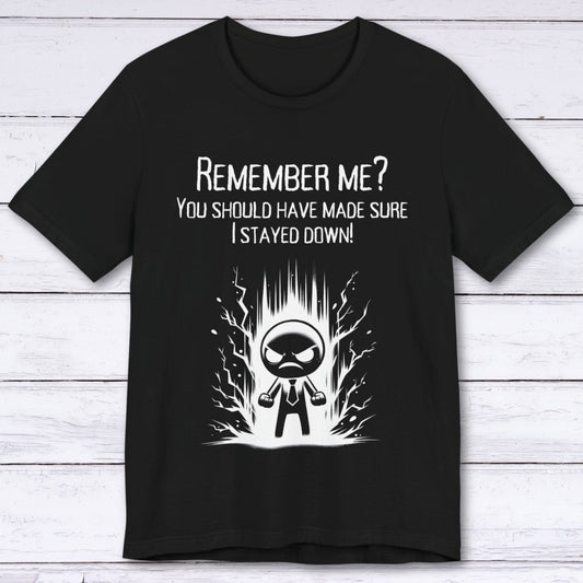T-Shirt Black / S You Forgot to Finish Me T-shirt