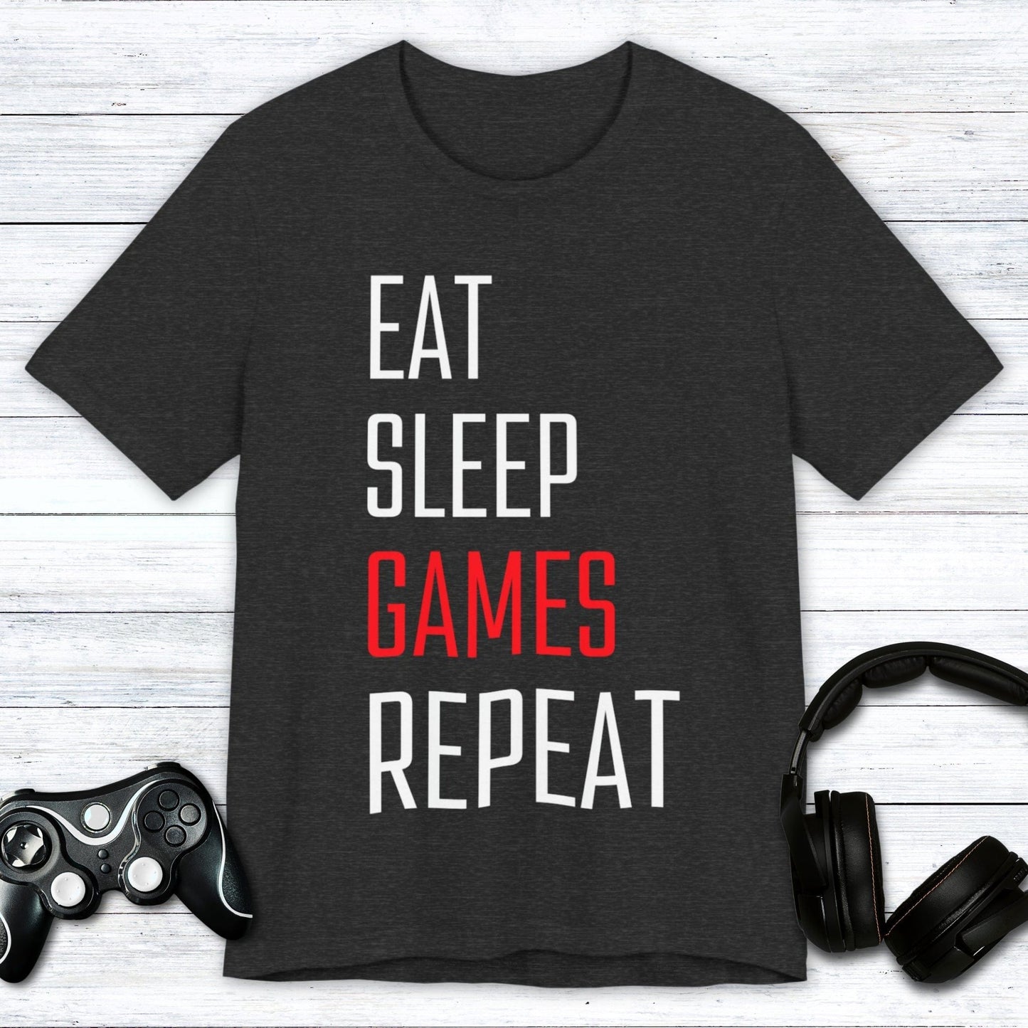 T-Shirt Dark Grey Heather / S Eat Sleep Games Repeat T-shirt