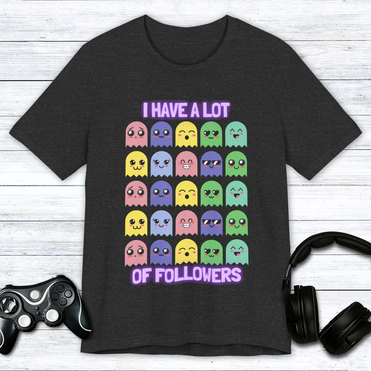 T-Shirt Dark Grey Heather / S I Have A Lot of Followers Gamer T-shirt