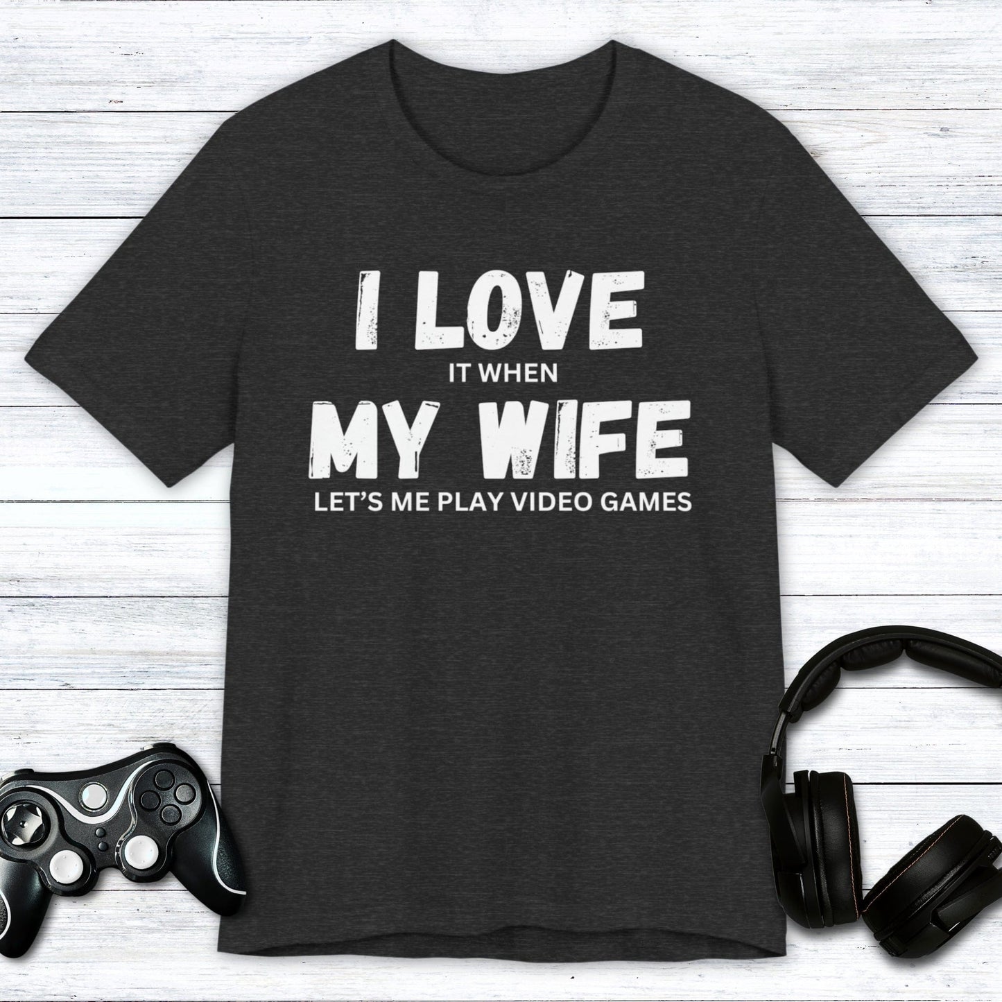 T-Shirt Dark Grey Heather / S I Love My Wife (Gamer) T-shirt