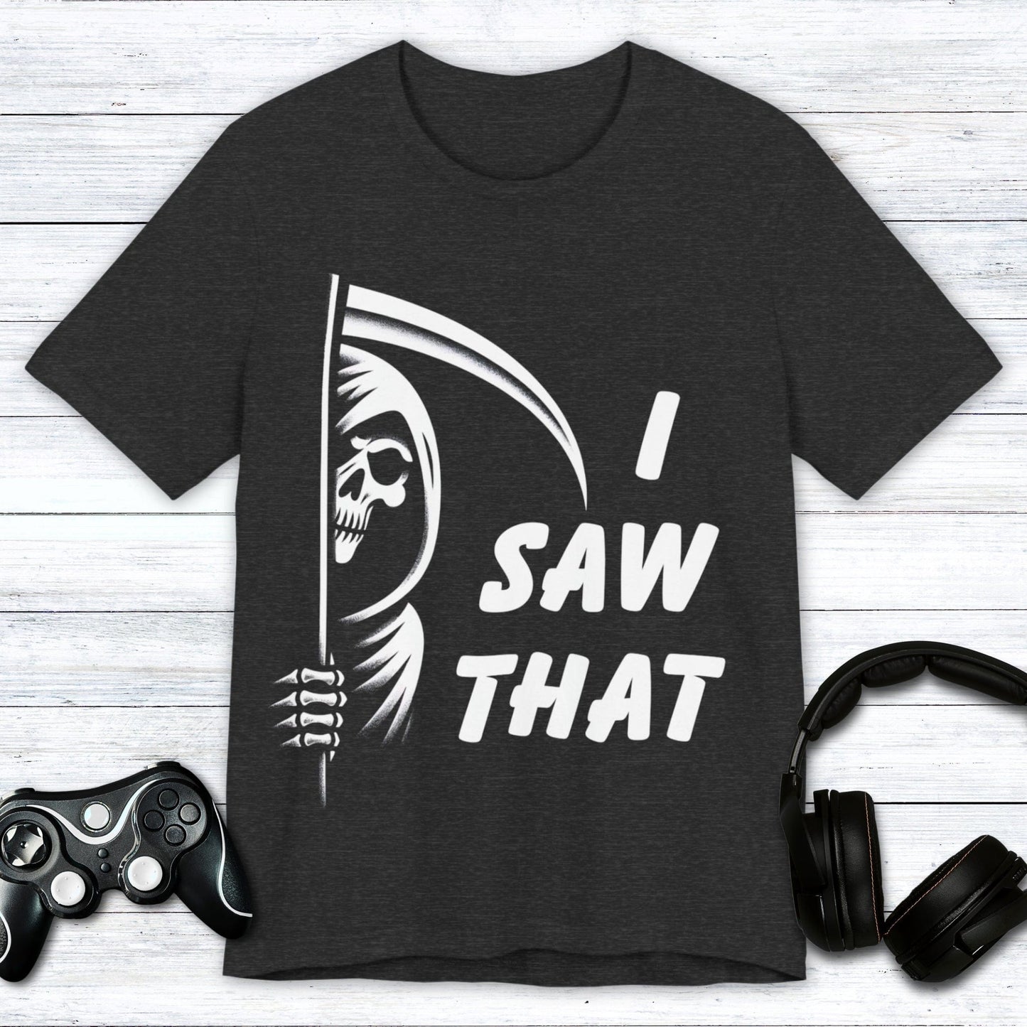 T-Shirt Dark Grey Heather / S I Saw That - Grim Reaper T-shirt