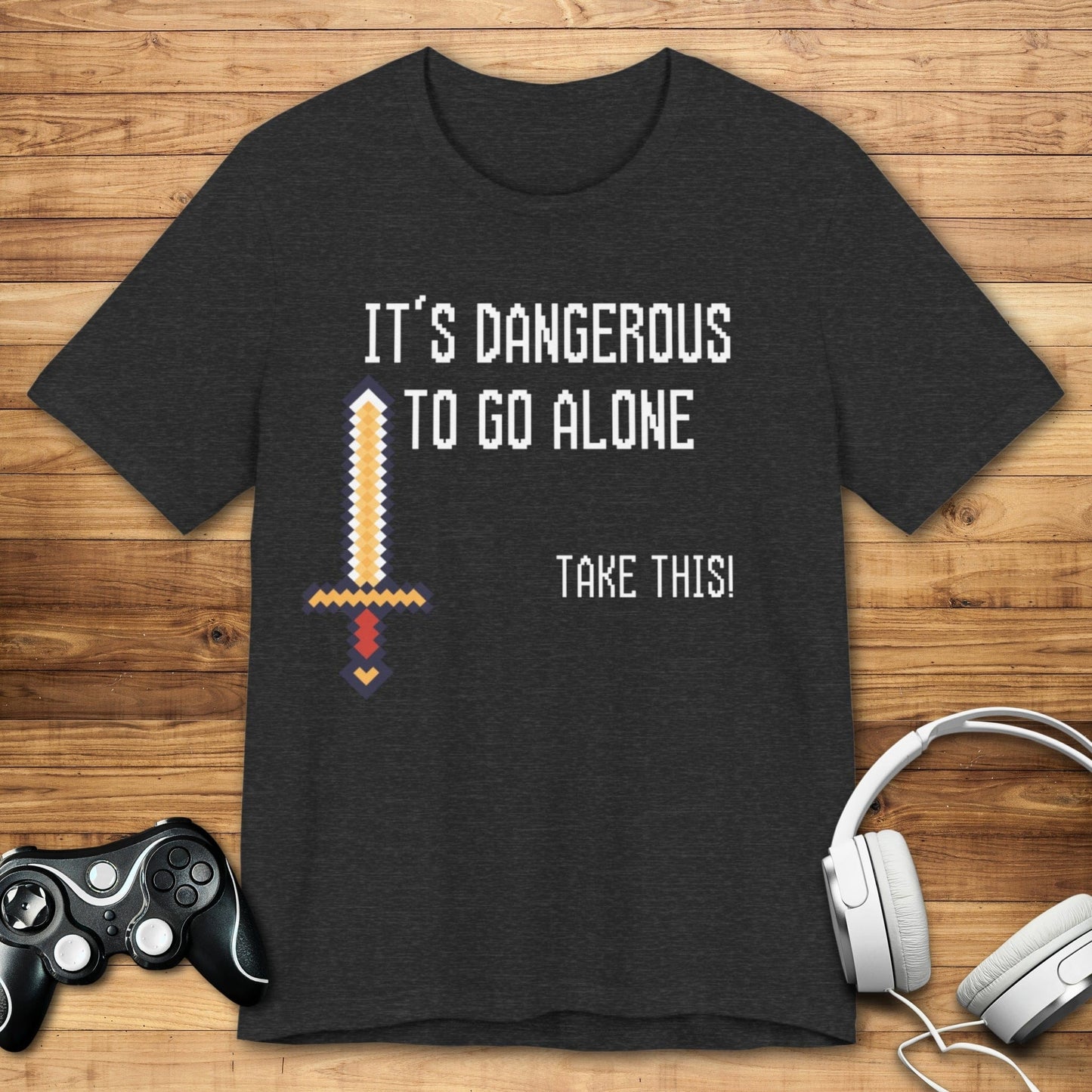 T-Shirt Dark Grey Heather / S It's Dangerous To Go Alone T-shirt