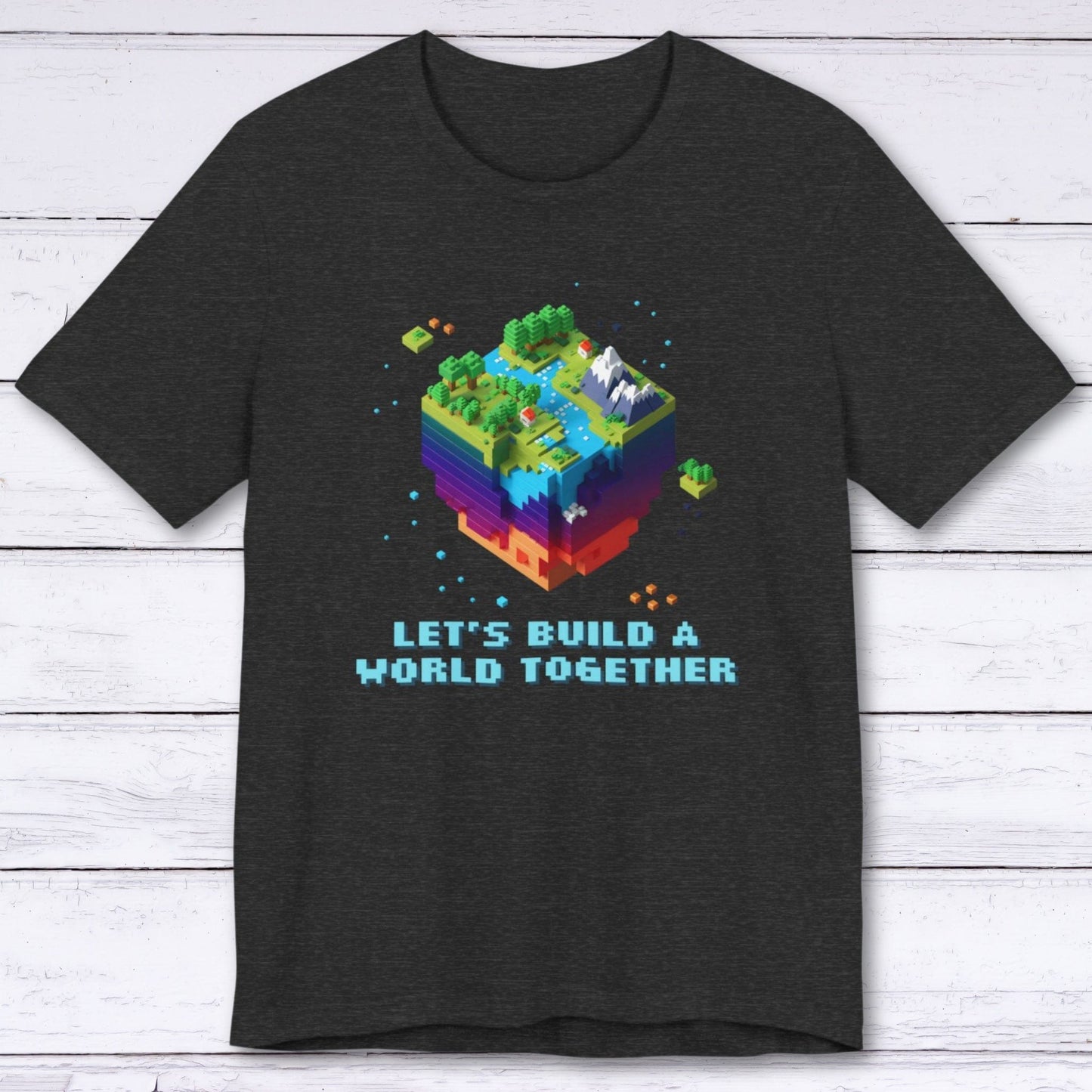 T-Shirt Dark Grey Heather / S Let's Build A World Together T-shirt
