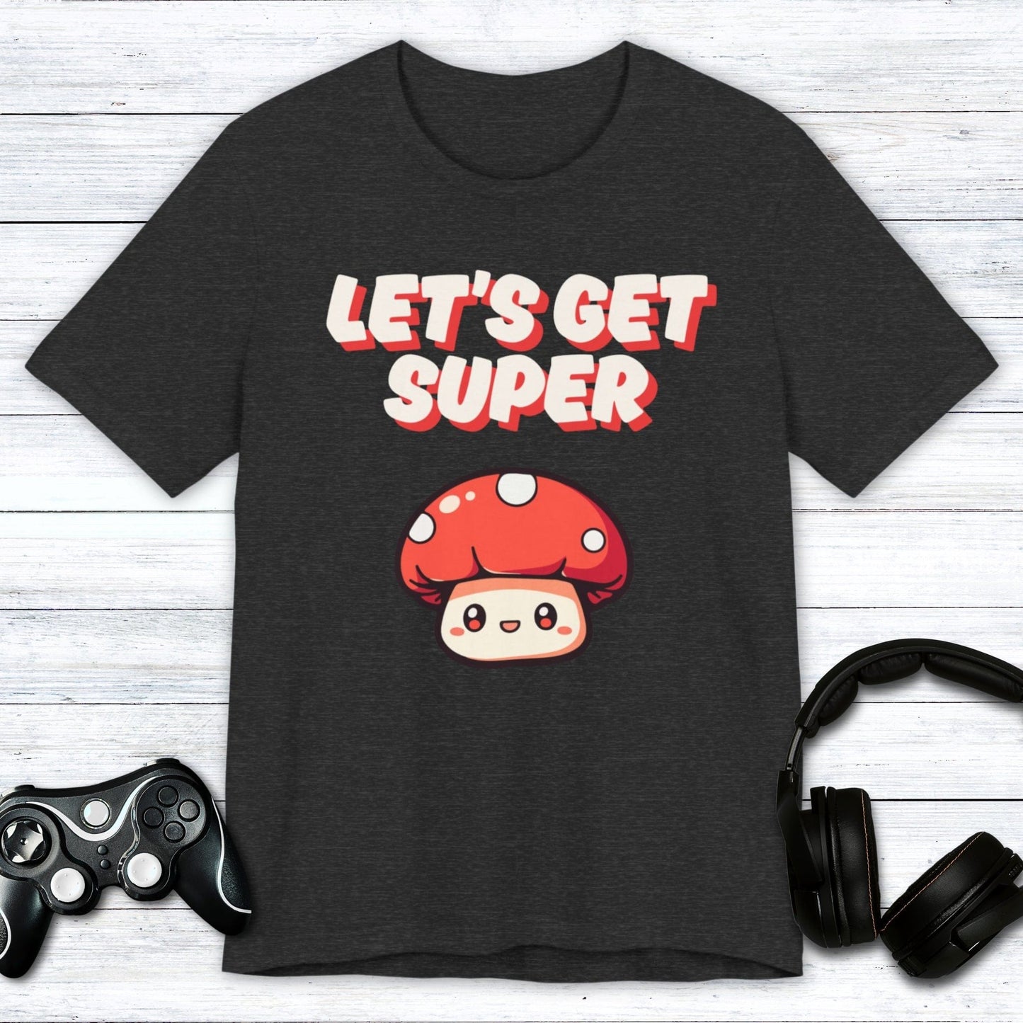 T-Shirt Dark Grey Heather / S Let's Get Super T-shirt