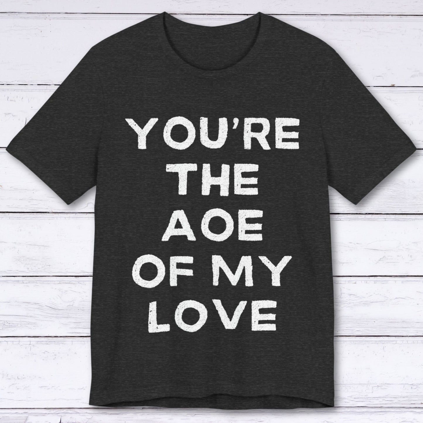 T-Shirt Dark Grey Heather / S The Area Of Effect of Love T-shirt