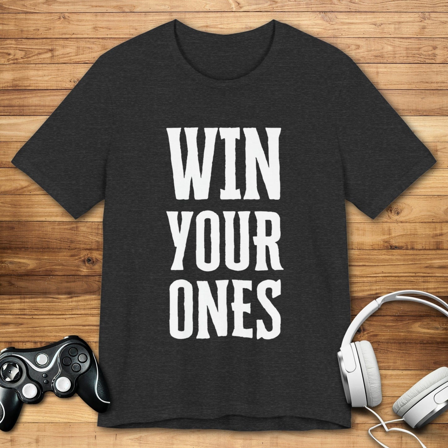 T-Shirt Dark Grey Heather / S Win Your Ones T-shirt