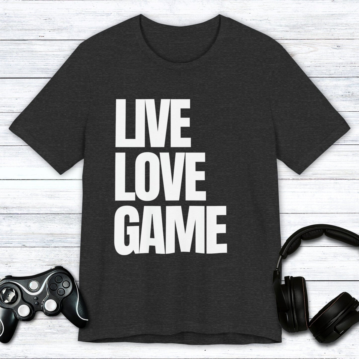 T-Shirt Live, Love, Game (Priorities in Order) T-shirt