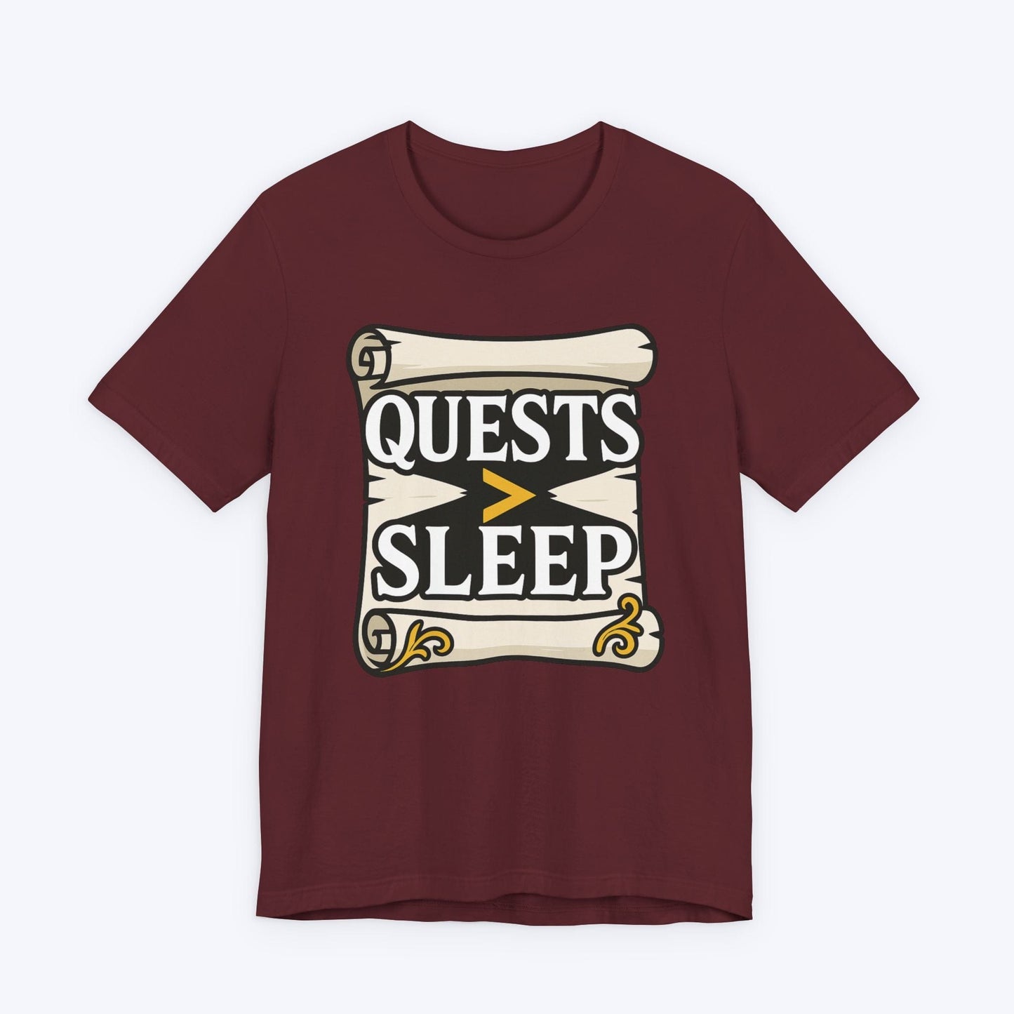 T-Shirt Maroon / S Gamer Quests Over Sleep T-Shirt