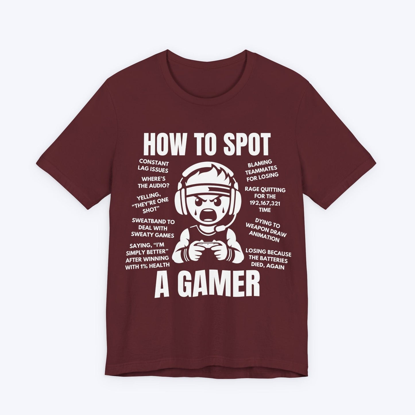 T-Shirt Maroon / S How to Spot a Gamer T-shirt