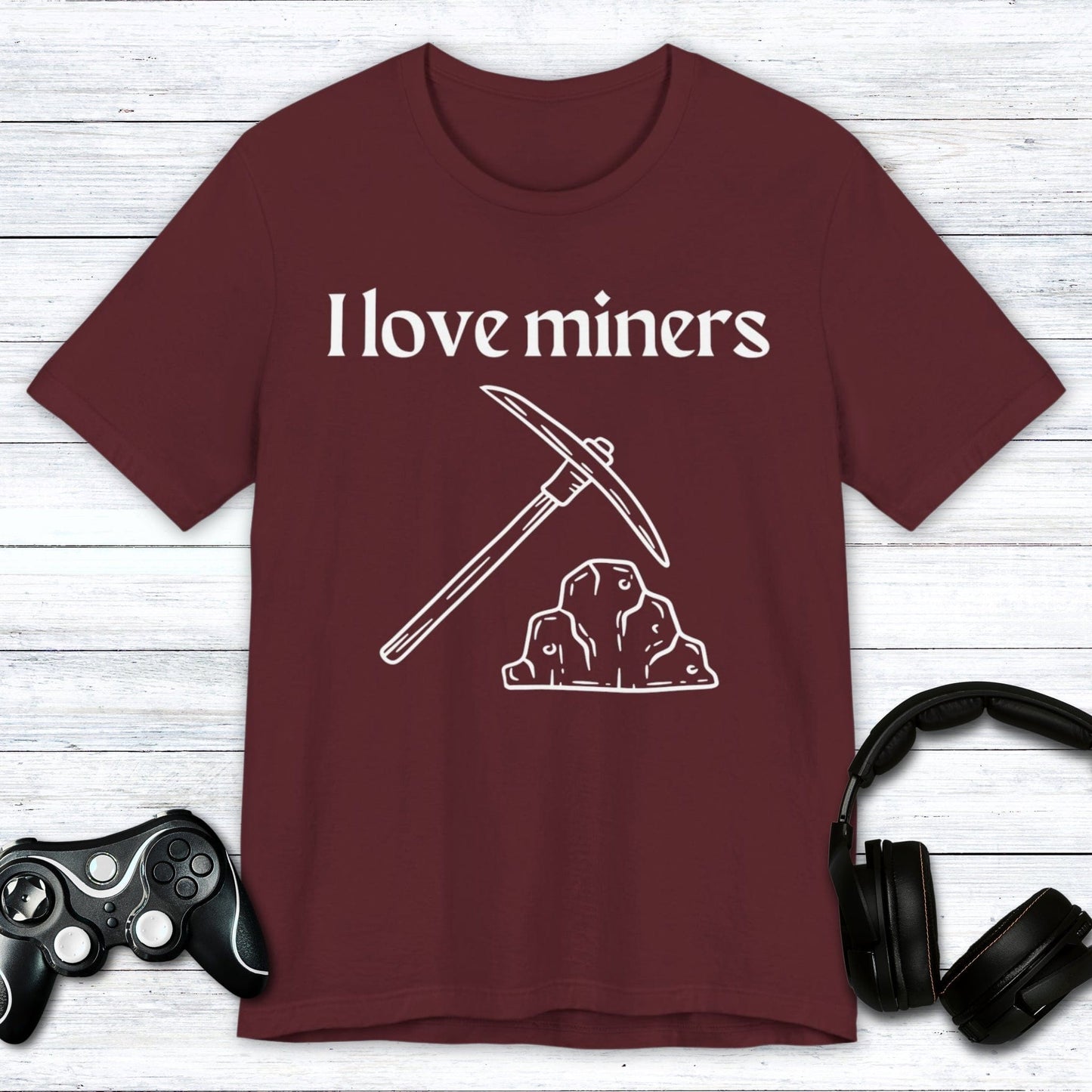 T-Shirt Maroon / S I Love Miners T-shirt