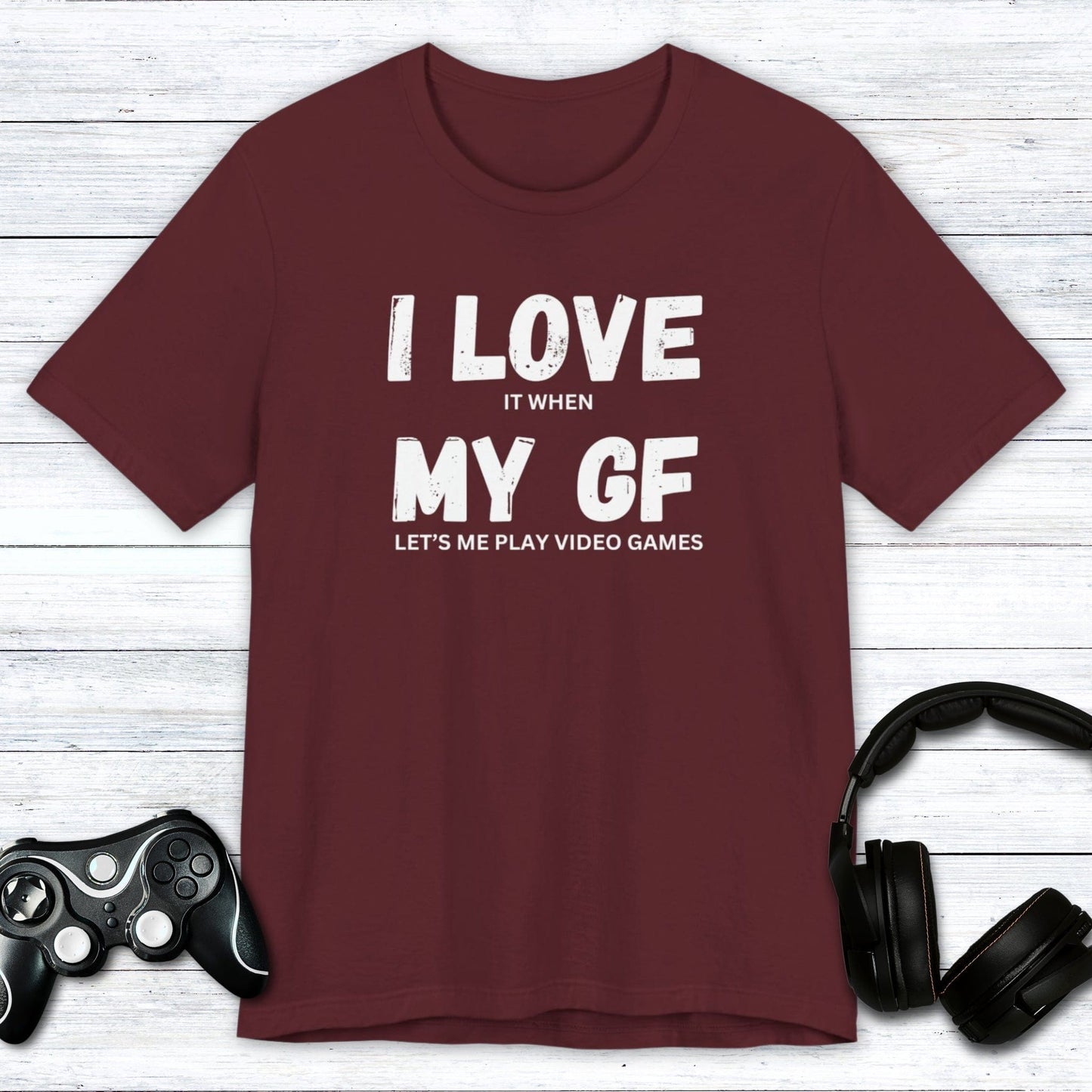 T-Shirt Maroon / S I Love My Girlfriend (Gamer) T-shirt