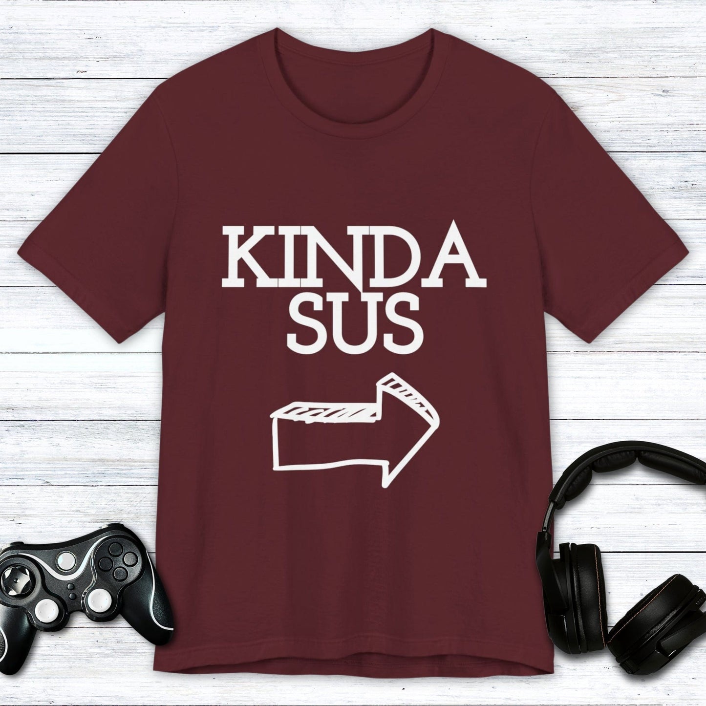 T-Shirt Maroon / S Kinda Sus T-shirt