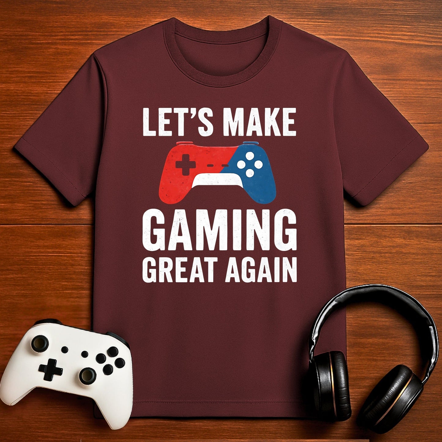 T-Shirt Maroon / S Let’s Make Gaming Great Again T-shirt