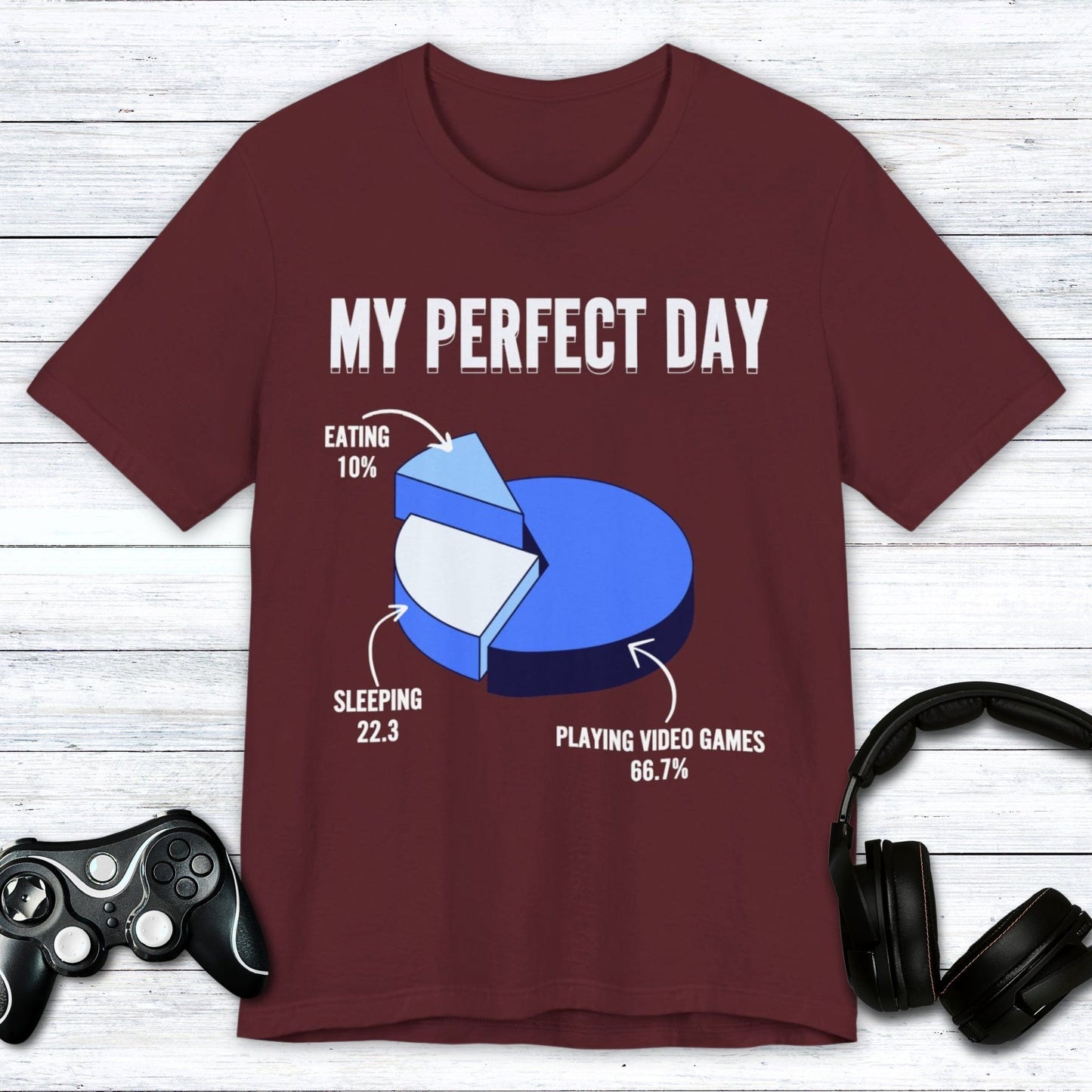 T-Shirt Maroon / S My Perfect Day (Pie Chart) T-shirt