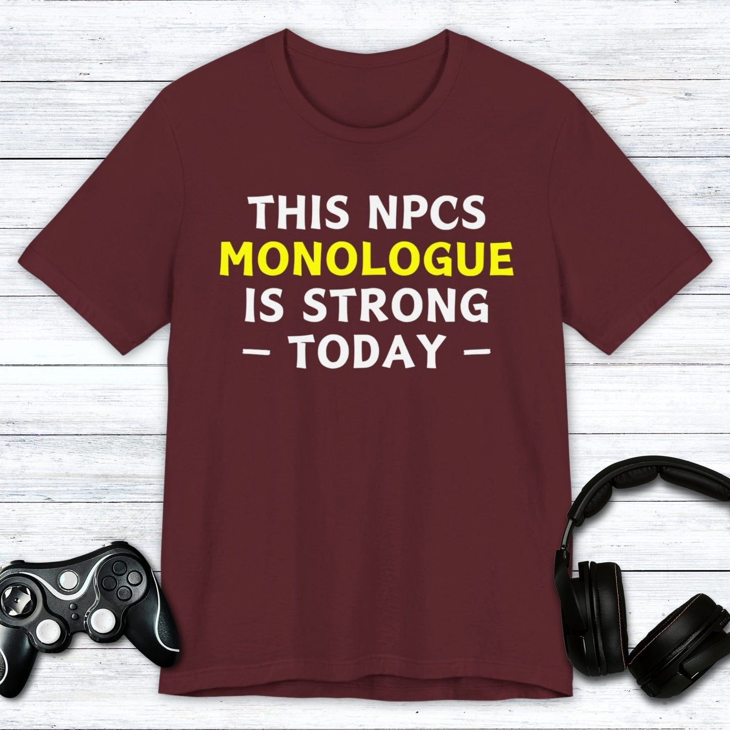 T-Shirt Maroon / S NPC Monologue T-shirt