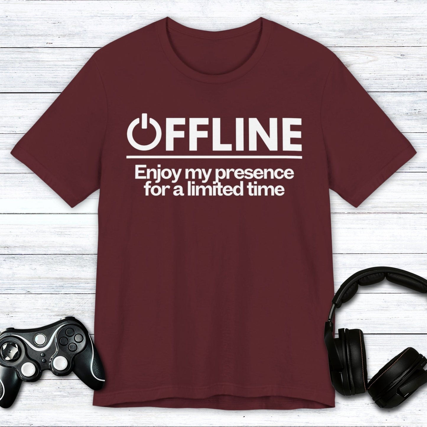 T-Shirt Maroon / S Offline - For a Limited Time T-shirt