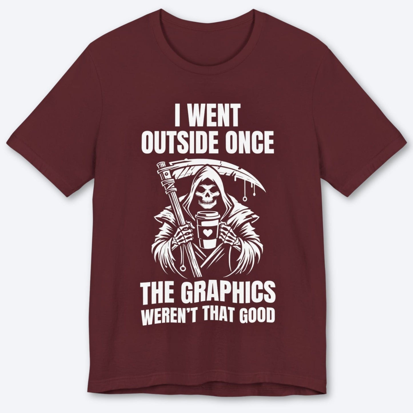 T-Shirt Maroon / S Outside Was Lifeless T-shirt