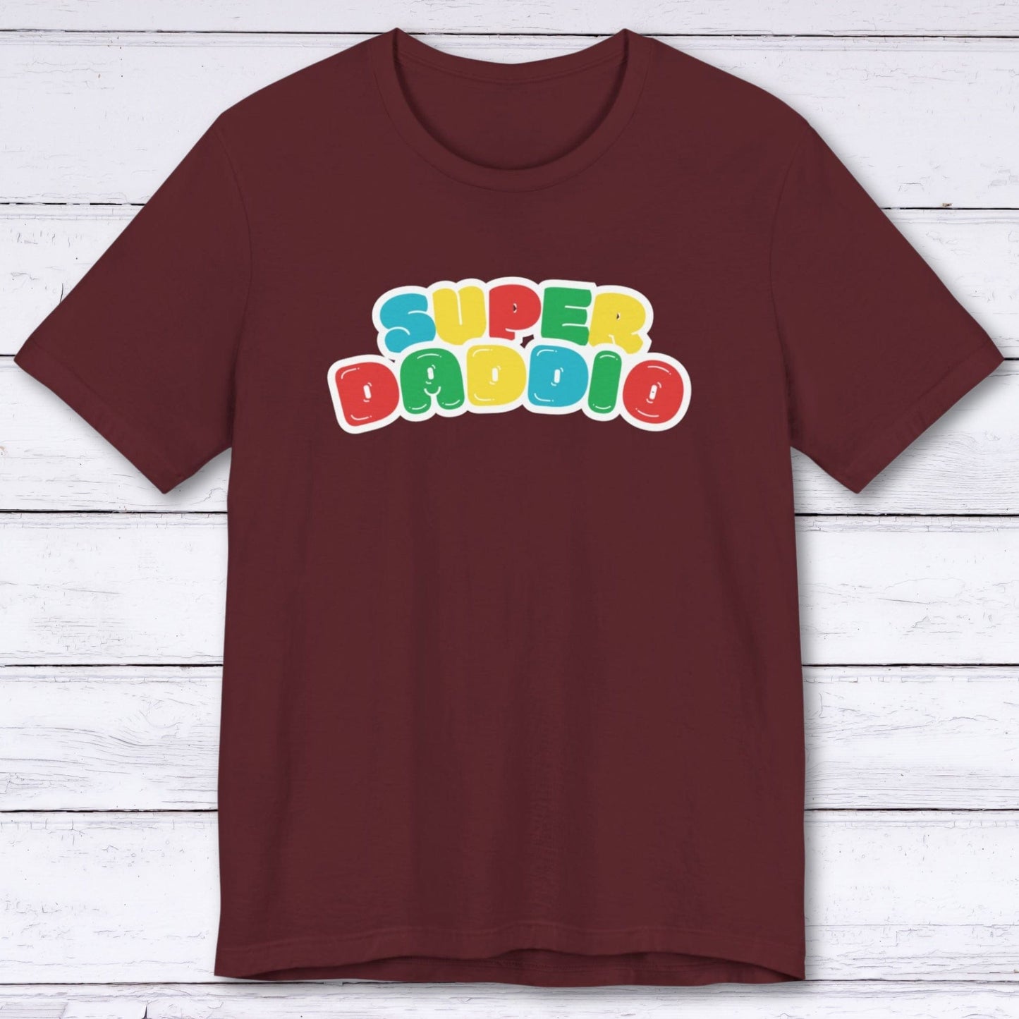 T-Shirt Maroon / S Super Daddio (Bubbles) T-shirt
