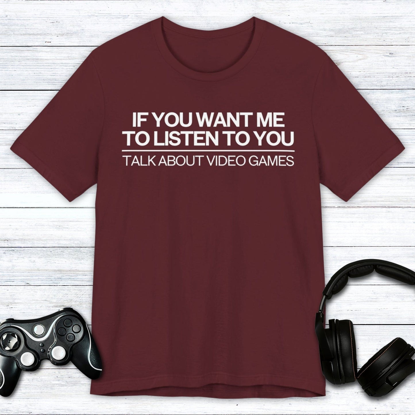 T-Shirt Maroon / S Talk About Video Games T-shirt