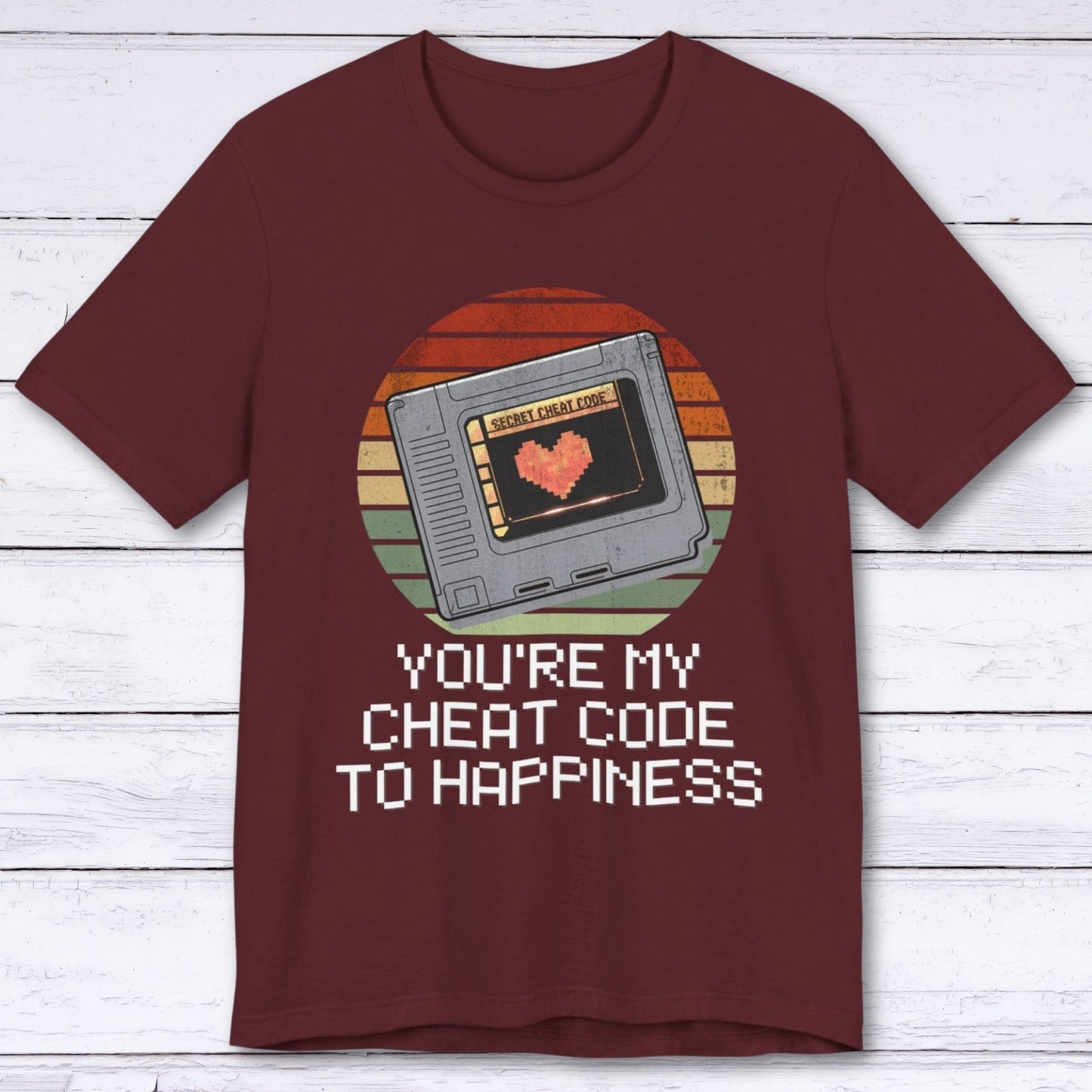 T-Shirt Maroon / S You're My Cheat Code To Happiness T-shirt