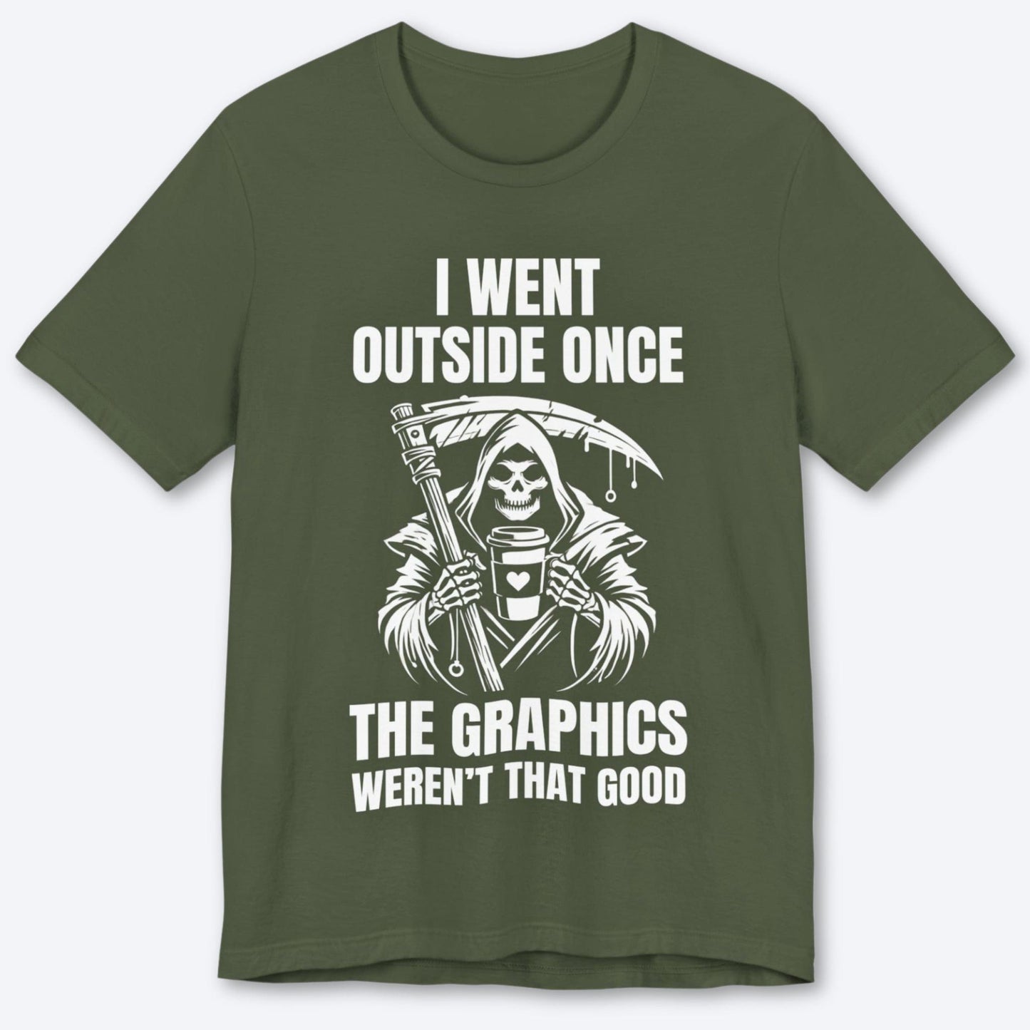 T-Shirt Military Green / S Outside Was Lifeless T-shirt