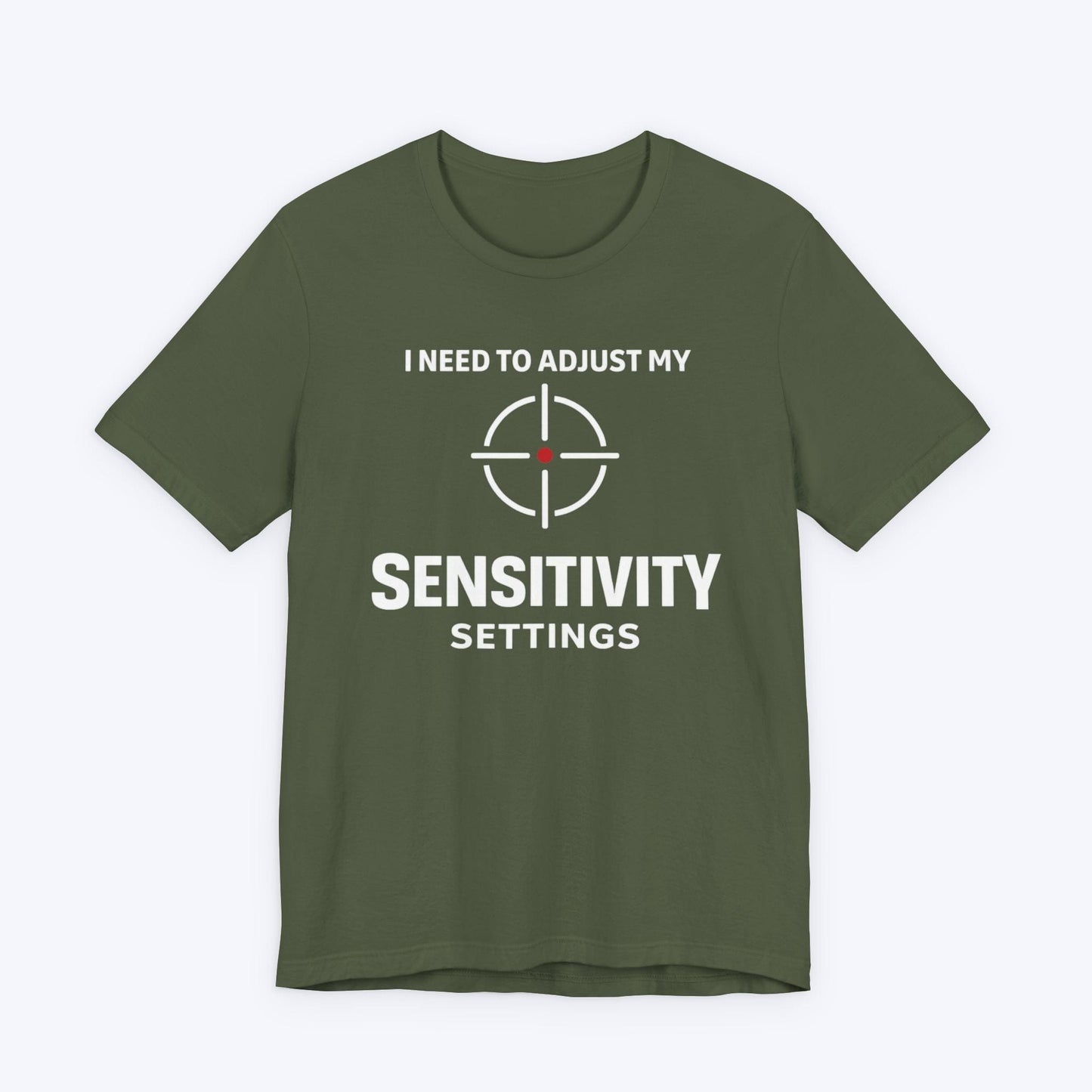 T-Shirt Military Green / S Sensitivity Settings T-shirt