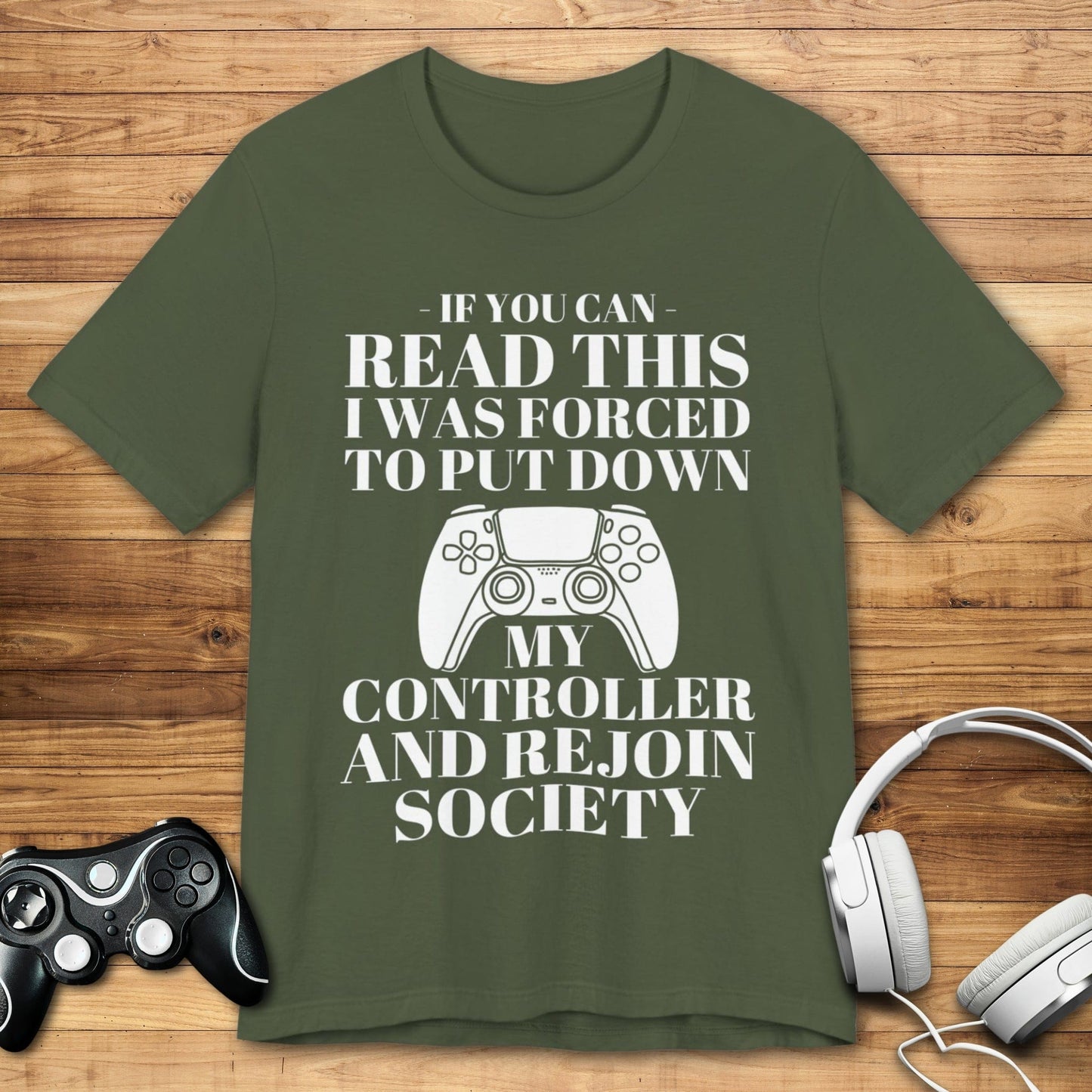 T-Shirt Military Green / S Society Demanded My Return T-shirt