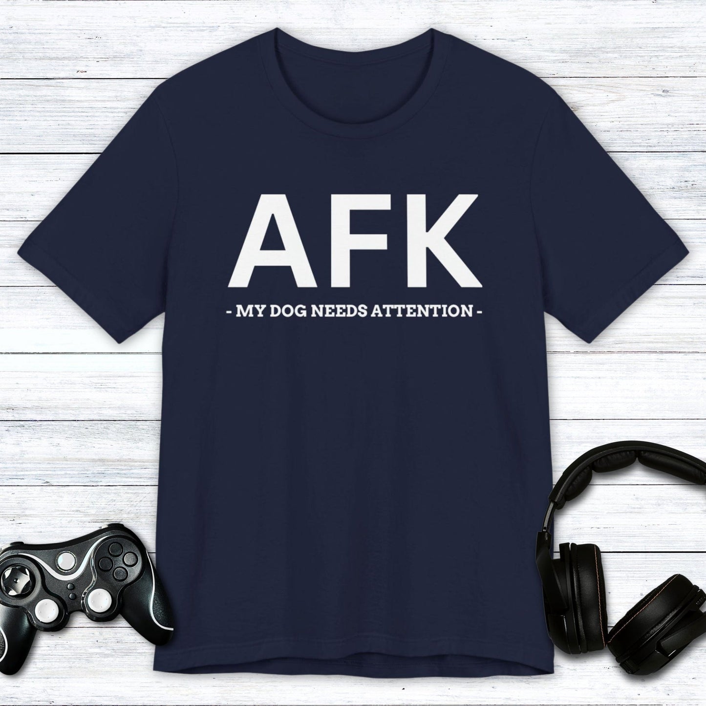 T-Shirt Navy / S AFK (My Dog Needs Attention) T-shirt