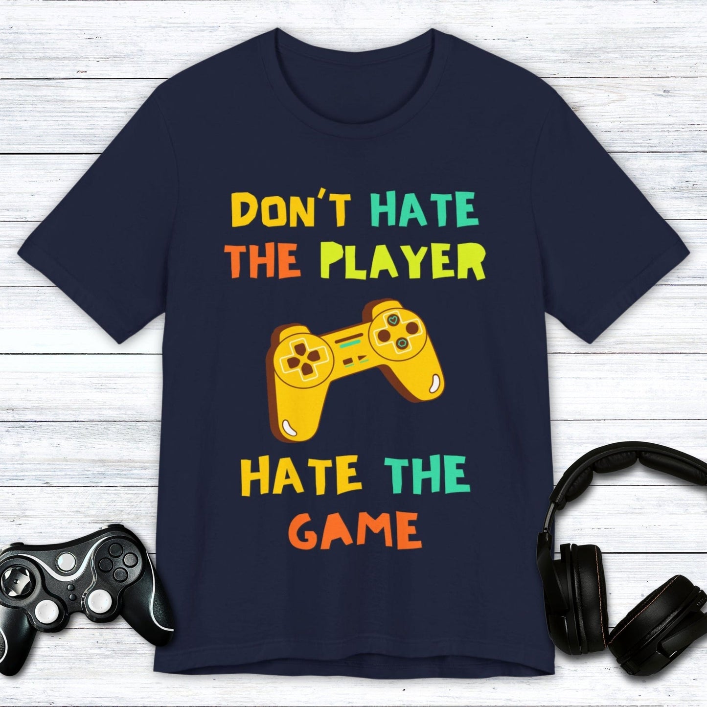 T-Shirt Navy / S Don't Hate The Player, Hate The Game T-shirt