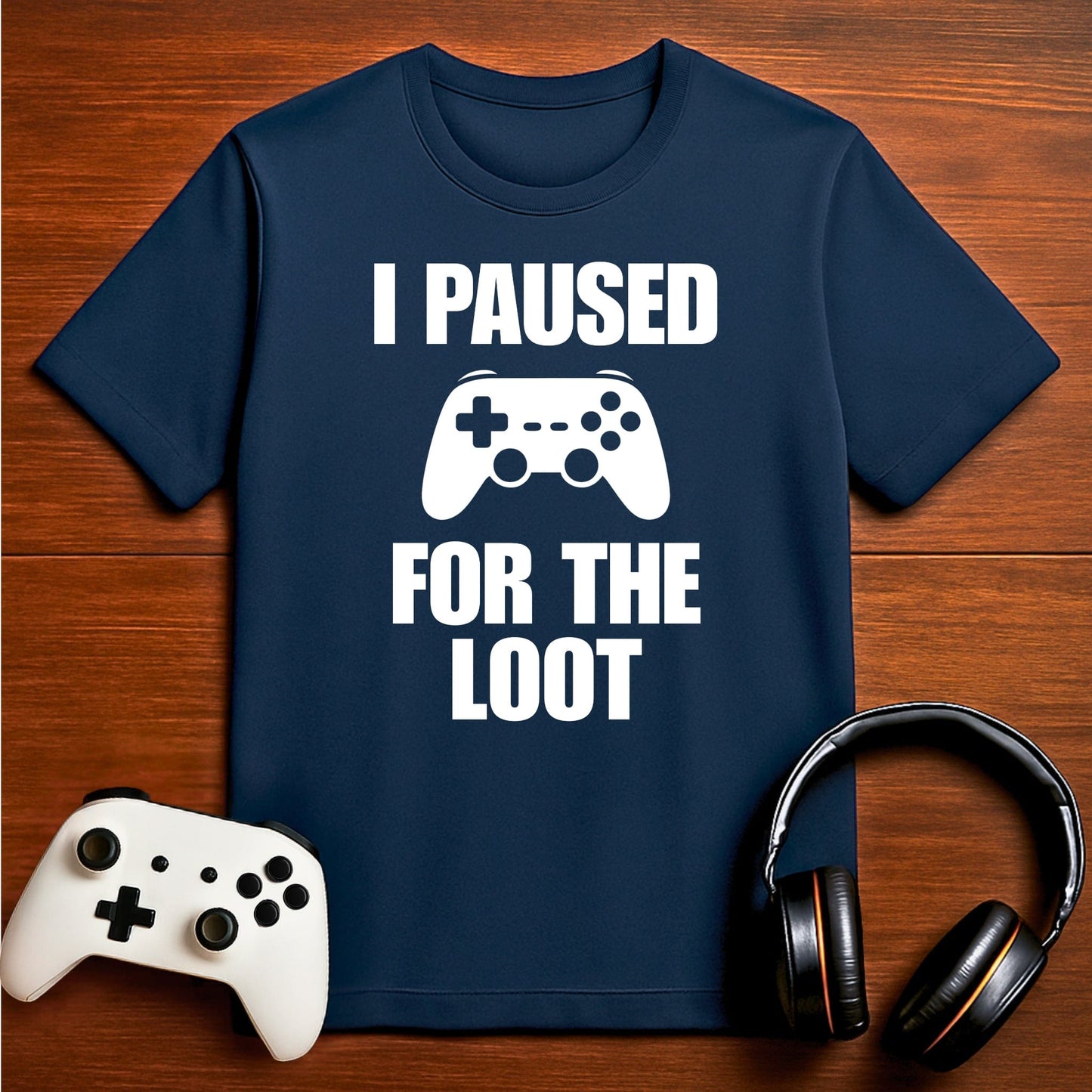 T-Shirt Navy / S I Paused For The Loot T-shirt