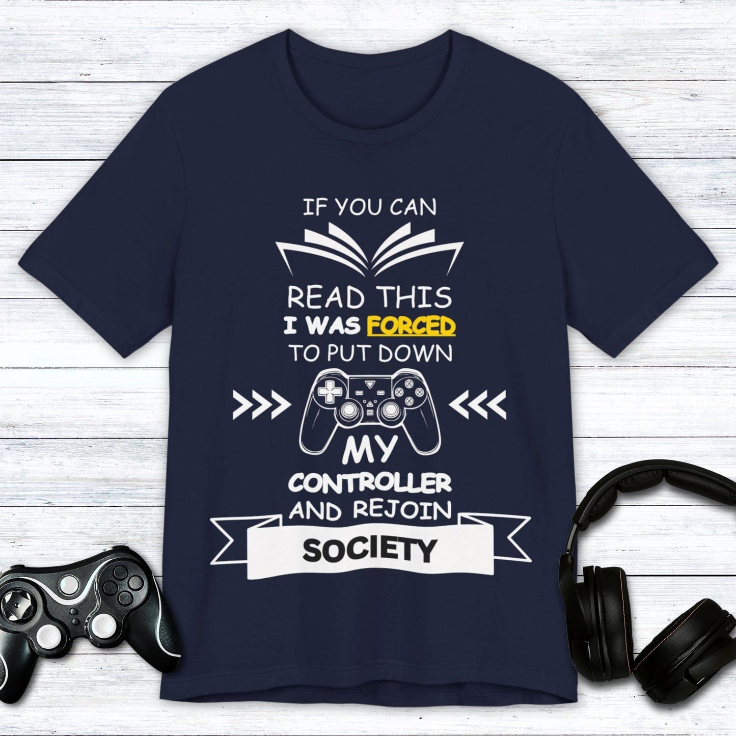 T-Shirt Navy / S I Was Forced To Put Down My Controller T-shirt