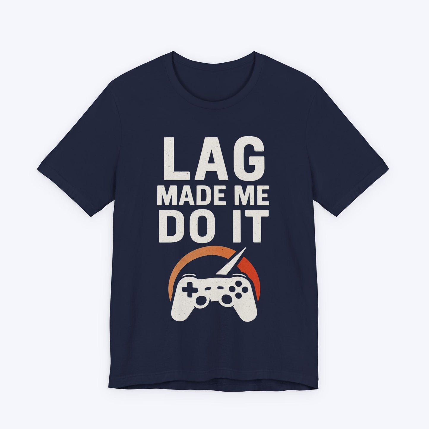 T-Shirt Navy / S Lag Made Me Do It T-shirt