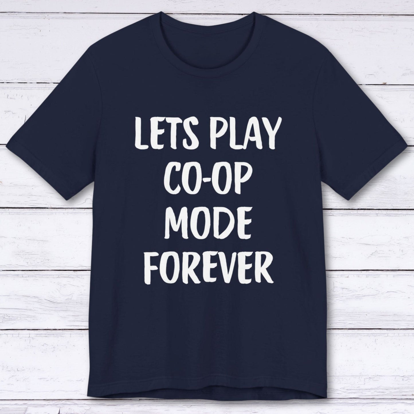 T-Shirt Navy / S Let's Play Co-op Mode Forever T-shirt