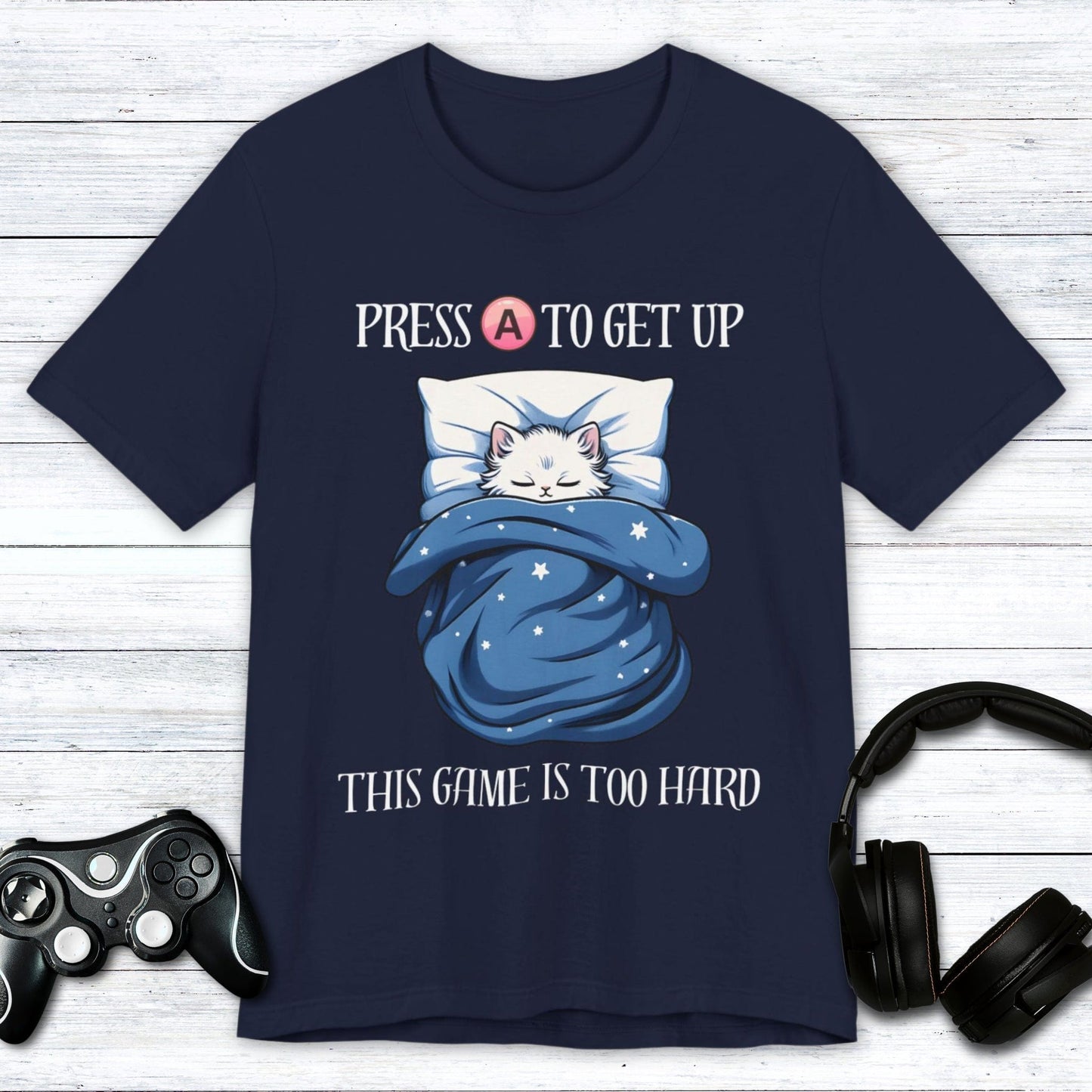 T-Shirt Navy / S Press A To Get Up Gamer T-shirt